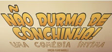 Espetáculo “Não Durma de Conchinha” em cartaz no CCS