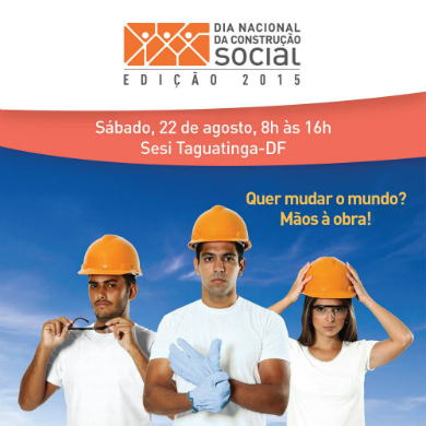 Dia Nacional da Constru&ccedil;&atilde;o Social