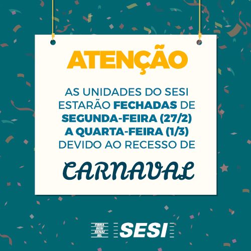 unidades sesi no carnaval